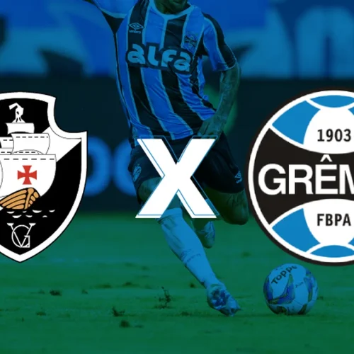 Vasco x Grêmio: escalações confirmadas para duelo decisivo no Brasileirão